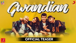 Dr. Zeus - Gwandian Official Teaser ft. Zora Randhawa| Richa Chadha| Varun Sharma |Krick|