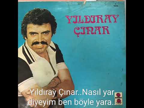 Yıldıray Çınar..Nasıl yar Diyeyim..