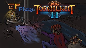Torch light 2 Part 2: Insert Witty onelinner
