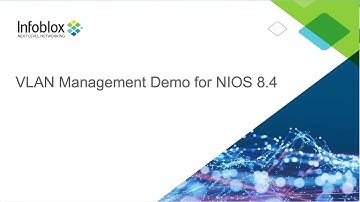 Extreme network visibility: Integrated VLAN management in NIOS