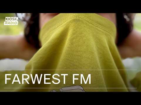Farwest FM @ Kiosk Radio 24.08.2026