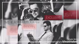 Mekan Atayew ft. MaRo - Gideyin 2019 [HABIB MuSiC] Resimi