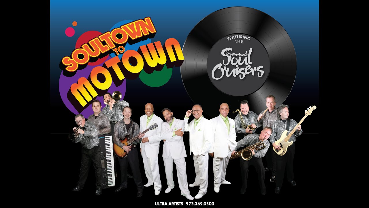 Soultown to Motown Featuring the Sensational Soul Cruisers - YouTube