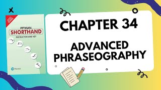 English Pitman Shorthand : Chapter 34 Advanced Phraseography