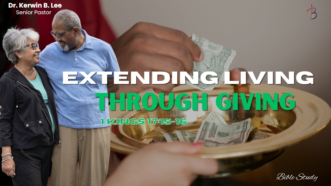 03/03/2026 12N Bible Study: Extending Living through Giving- 1 Kings 17:15-16
