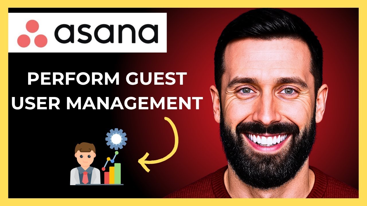 How To Perform Guest User Management On ASANA(Complete 2025 Guide)