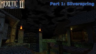 Heretic II (Action Difficulty) Walkthrough (Part 1: Intro + Silverspring)