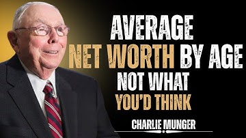 Charlie Munger: Average Net Worth By Age (Not What You