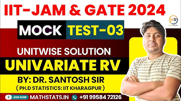 Batch-4 : Lecture-04 | Unitwise Mock Test-03: Univariate RV Solution | Mathstats @8810409392
