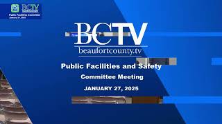 Beaufort County Public Facilities Safety Committee January 27 2025 3 30PM