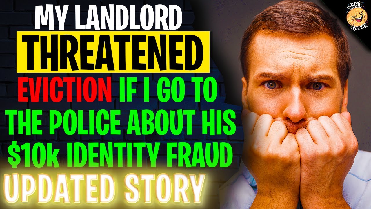 My Landlord THREATENED Eviction If I Go To The Police About His $10,000 Identity Fraud