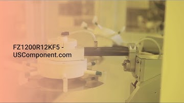 Infineon FZ1200R12KF5 - Advancing Power Semiconductor Technology by USComponent.com