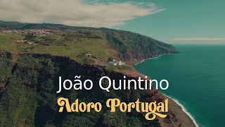 João Quintino - Adoro Portugal (Official video)