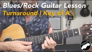 Video thumbnail of "Blues Guitar Lesson | 12 Bar Blues & Turnaround Riff | Key of A Major"