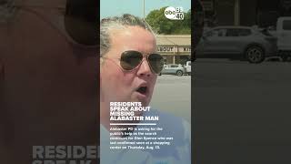RESIDENTS SPEAK ABOUT MISSING ALABASTER MAN