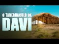 O TABERNÁCULO DE DAVI - Lamartine Posella