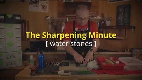 The Sharpening Minute: Water Stones
