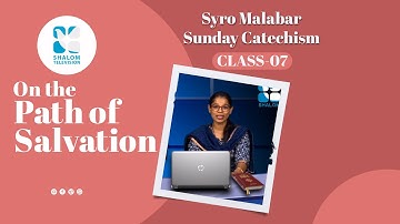 Syro Malabar Catechism | On the Path of salvation | STD-07 | Chapter-2 | PART -2 | ShalomTV