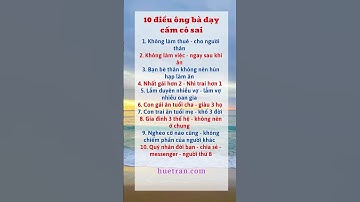 10 điều các cụ dạy cấm có sai