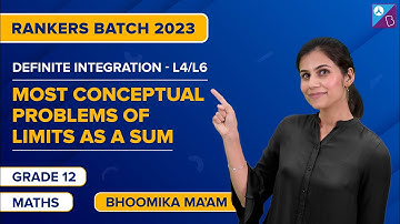 Definite Integration Class 12 Maths: Limits As a Sum Problems | JEE Main 2023 | Bhoomika Ma