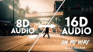 Alan Walker, Sabrina Carpenter & Farruko - On My Way [16D AUDIO | NOT 8D]🎧