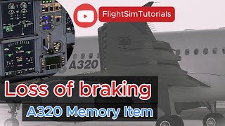 Loss of braking. A320 memory items series. Explained in 60 seconds. [English]