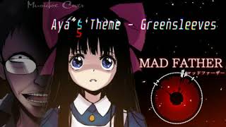 [Music box Cover] Mad Father OST - Singing Aya (Aya's Theme) - Greensleeves chords