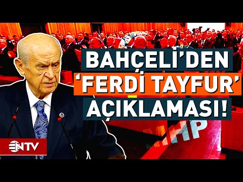 Devlet Bahçeli, Ferdi Tayfur'lu Paylaşımına Açıklık Getirdi! | NTV