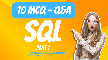 Part 1 - SQL MCQ - Q&A | Most asked Interview Questions