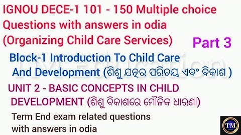 Ignou dece1 multiple choice questions with answers in odia#block 1#unit 2#basic concept in child dev