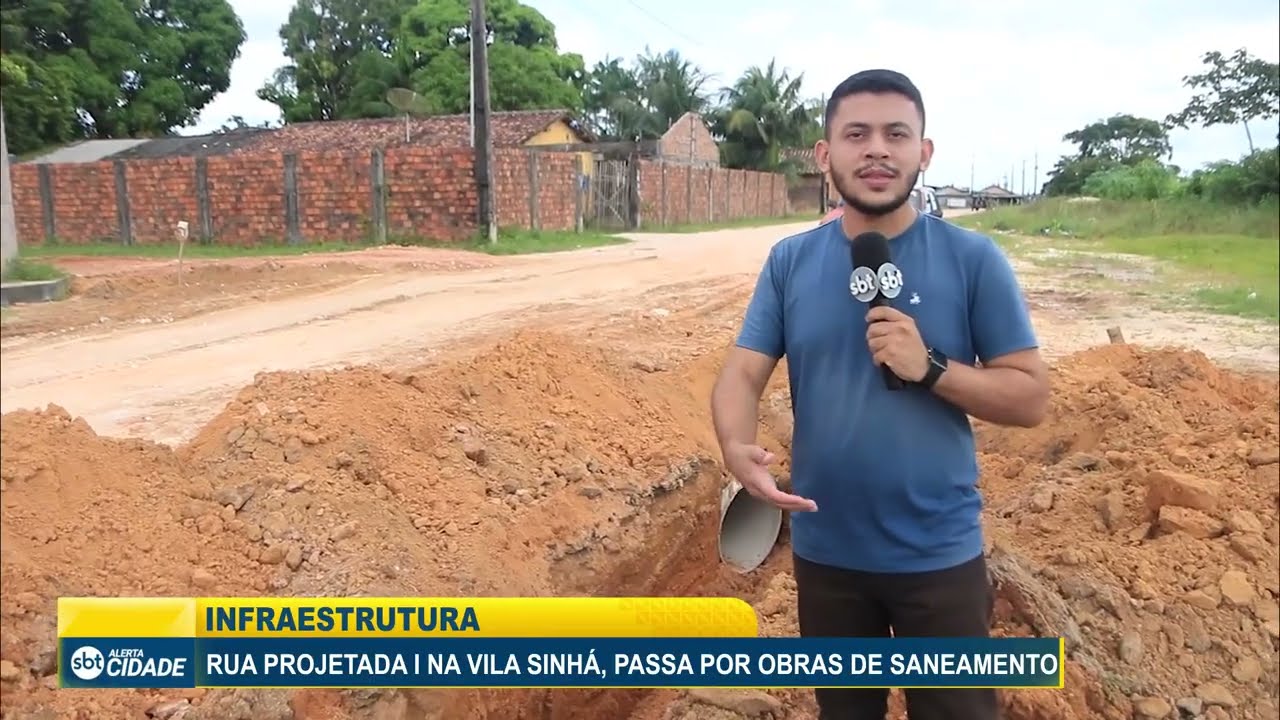 RUA PROJETADA I NA VILA SINHÁ PASSA POR OBRAS DE SANEAMENTO
