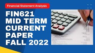 FIN621 MidTerm Current Paper Fall 2022