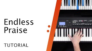 Keyboard Tutorial // Endless Praise // Charity Gayle // Worship Artistry