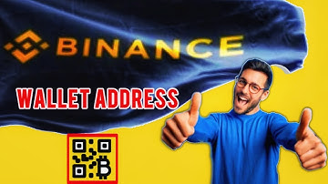 How to find the Binance Wallet Address I Binance Tutorial- 2022 I For Any Cryptocurrency