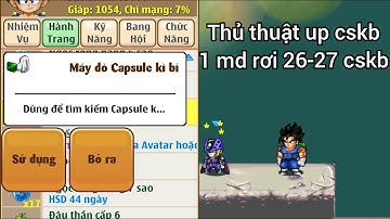 Thủ thuật up cskb dùng 1 máy dò ra 26-27 cskb cực đơn giản ai cũng làm được || Thủ Thuật Ngọc Rồng