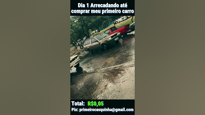 Dia 1 Arrecadando para o sonho do carro próprio