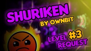Level Request #3 | Shuriken - by Ownbit & SirSopapo