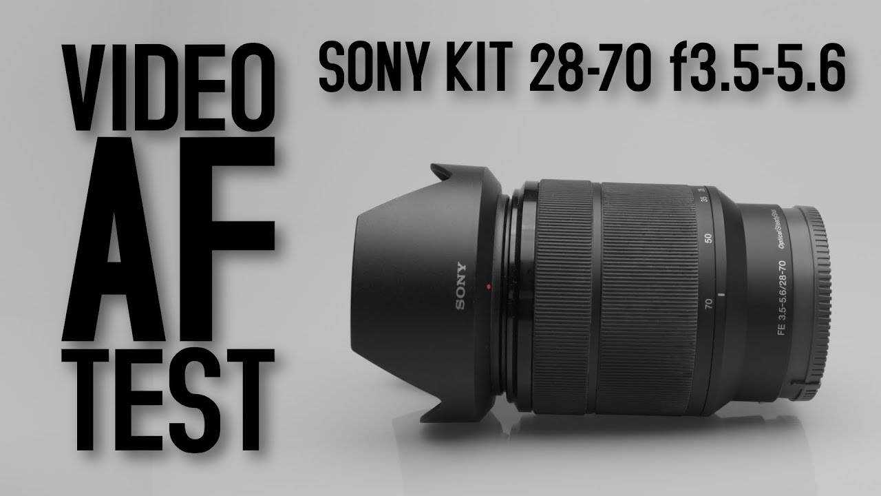 Sony Kit 28-70mm f3.5-5.6 - Video Autofocus Test (FX3) - YouTube
