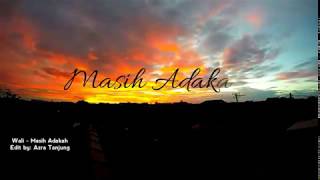 MASIH ADAKAH - Wali Band SONG for WhatsApp Status #Wali #Indonesia