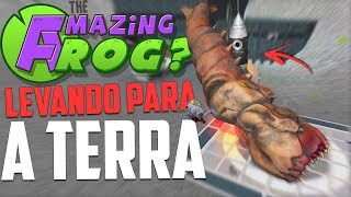 LEVANDO A MINHOCA GIGANTE PARA A TERRA!? - Amazing Frog