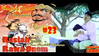 Bag  #23 Dongeng Sunda RUSIAH RAWA ONOM Kang Gilang, Karya  Aan Merdeka Permana