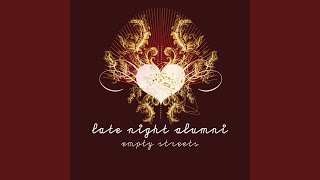 Video thumbnail of "Late Night Alumni - Empty Streets (Haji & Emanuel Remix)"