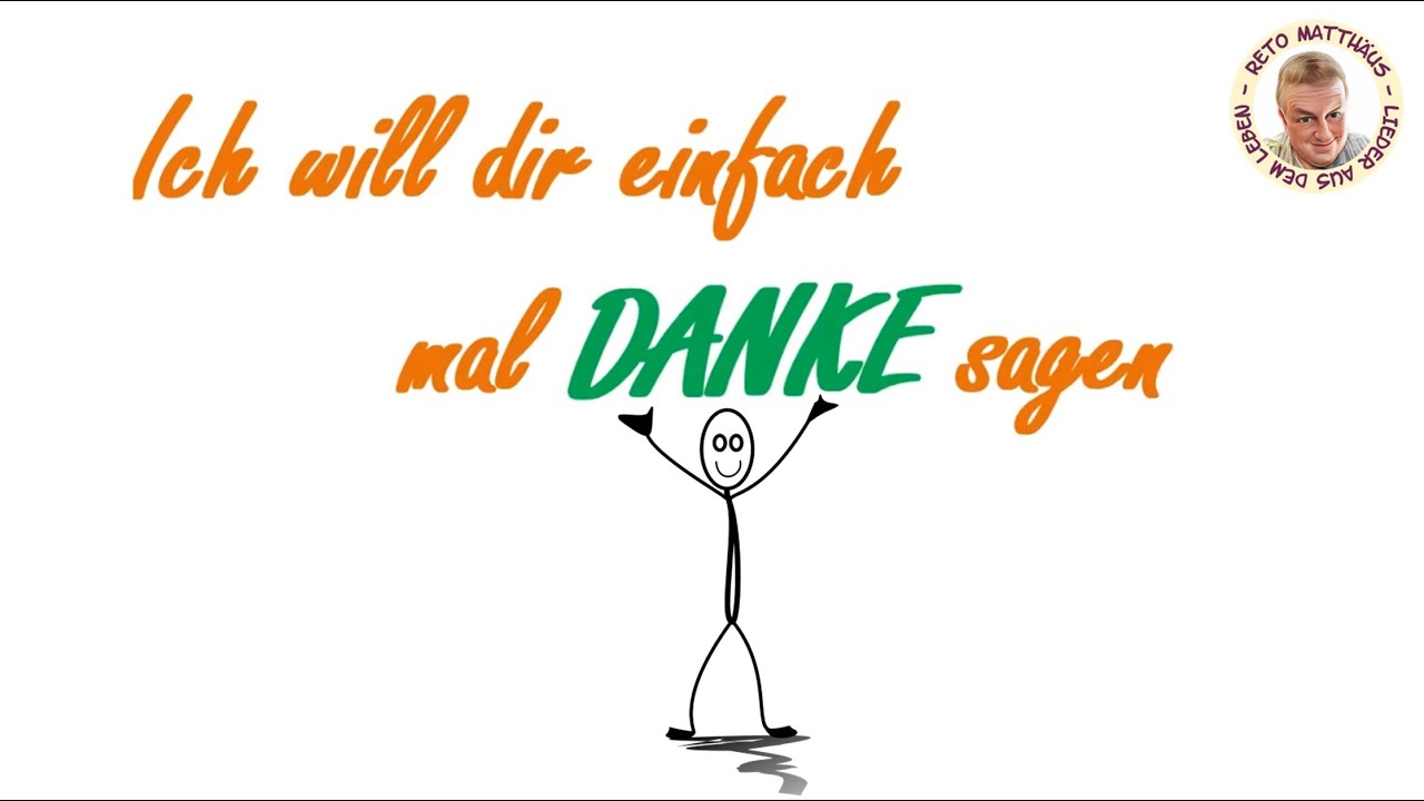 Ich will dir einfach mal Danke sagen, Lied, Danke, Vertrauen, Reto