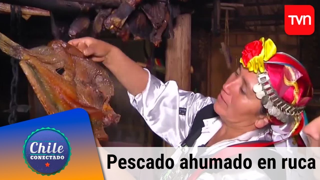 Pescado ahumado en ruca  | Chile conectado | Buenos días a todos