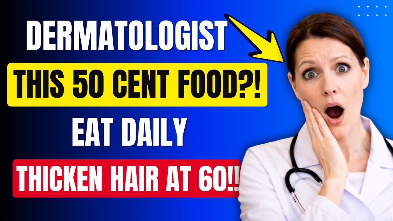 Forget Expensive Pills! Eat THIS 50 Cent Food Daily to Thicken Thinning Hair at 60!