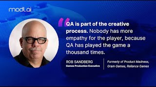 Games QA and the Creative Process: Organizational Insights From Rob Sandberg