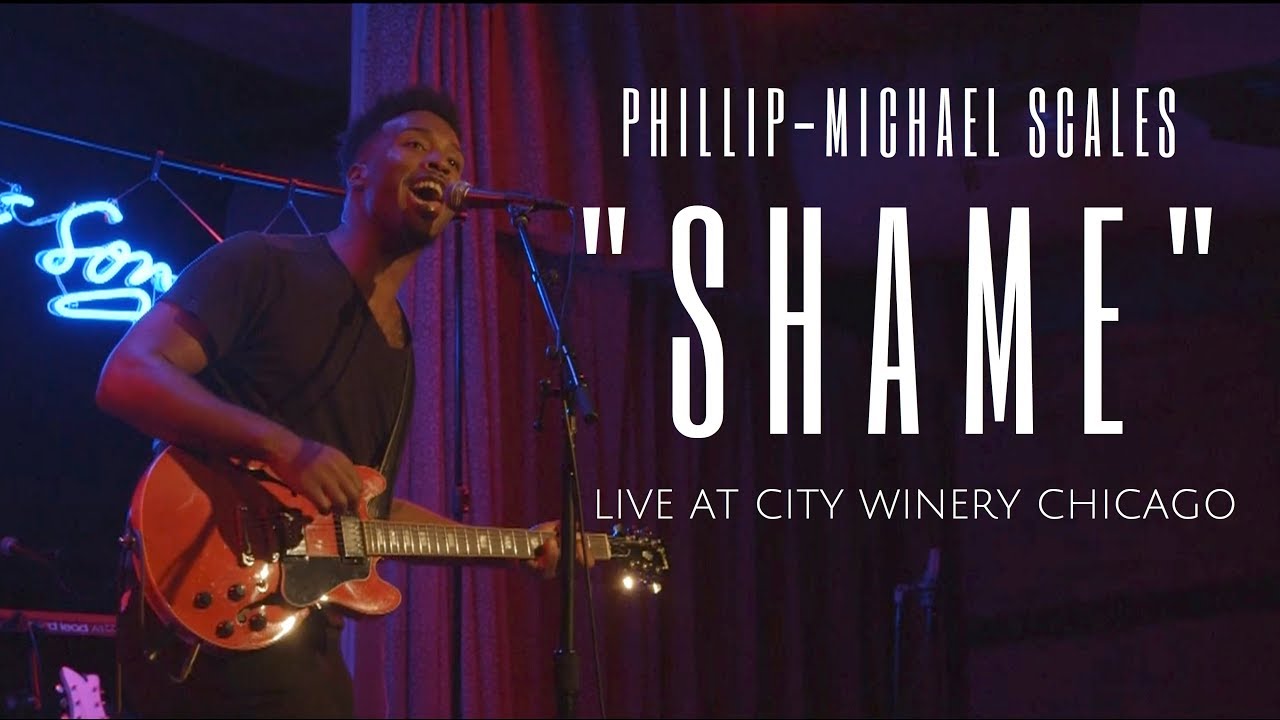 PHILLIP-MICHAEL SCALES - "Shame" Live at City Winery