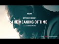 The Meaning of Time feat. Rasheed Philips | Blue Star Nutraceuticals