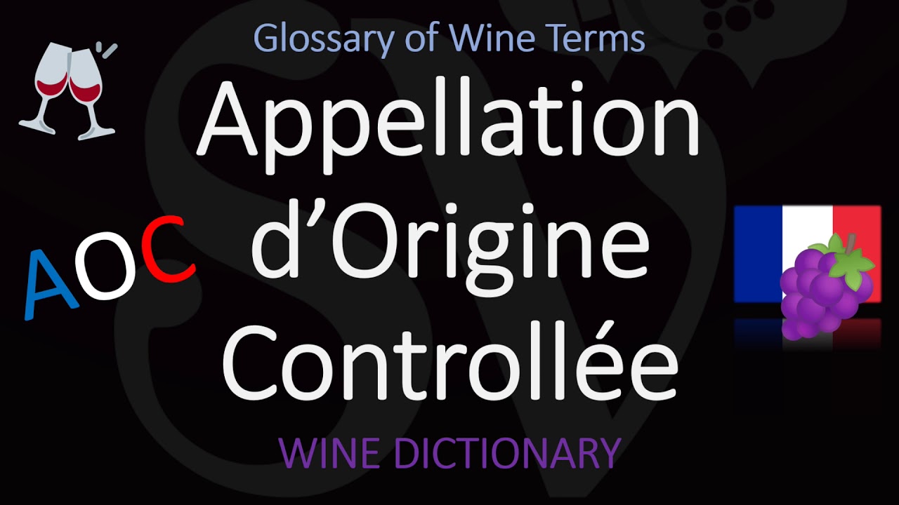 How to Pronounce AOC Appellation d'Origine Controllée? French Wine Pronunciation