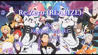 Rezero Season 2 Op Realize By Konomi Suzuki Lirik Dan Terjemahan